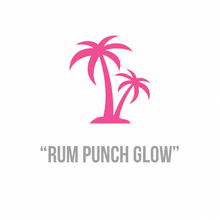 Load image into Gallery viewer, Rum Punch Glow
